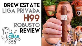 Drew Estate Liga Privada H99 Robusto Cigar Review