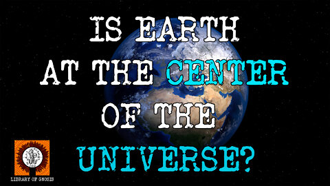 Is Earth at the center of the universe? The Sun, The Divine Council and the Planets