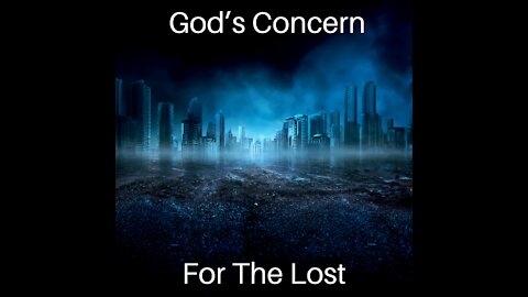 God's Concern for the Lost