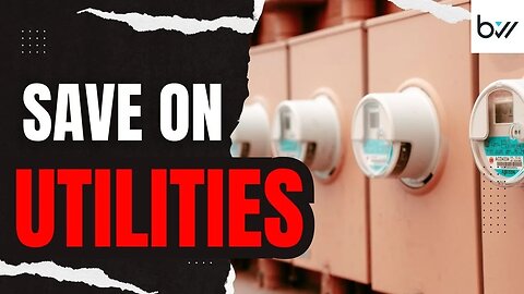 Unbelievable Ways To Save Money On Your Utilities