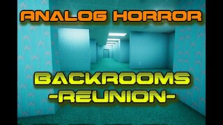 ANALOG HORROR REACTION- The Backrooms: Reunion. Something BIG is coming.