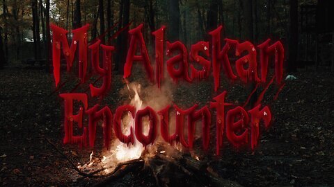 My Alaskan Encounter | The John McGregor Story