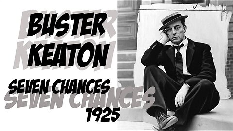 Seven Chances 💍👰 Buster Keaton 🏃‍♂️🕖