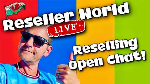 Reselling Open Chat...ANYTHING!! | Reseller World LIVE
