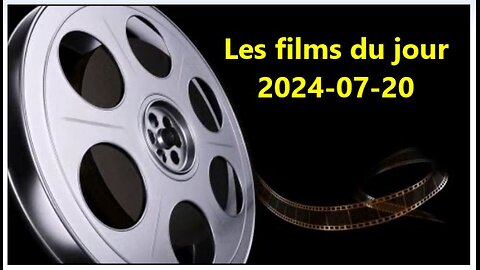 Les films du jour = 2024-07-20