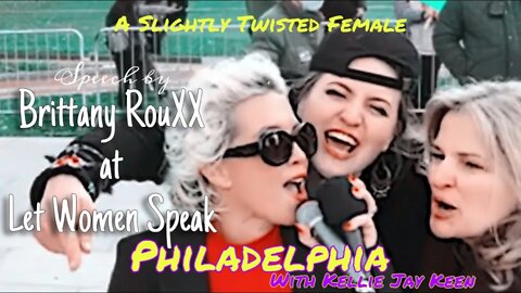 Brittany RouXX at Let Women Speak, Philadelphia with Kellie Jay Keen • 11.13.22