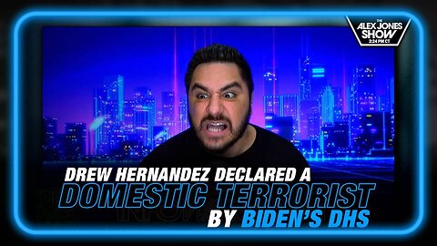 EXCLUSIVE! Drew Hernandez Responds to Being Declared a Domestic Terrorist by Biden's DHS