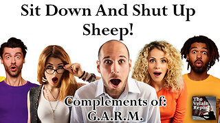Sit Down And Shut Up Sheep Complements of “GARM”