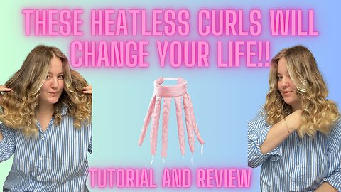 THESE HEATLESS CURLERS WILL CHANGE YOUR LIFE!!