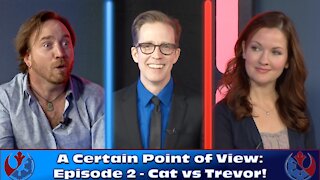 Star Wars Debate Show - A Certain Point of View: Episode 2