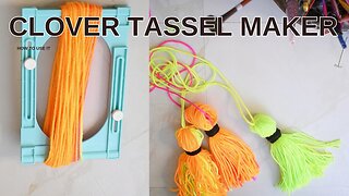 🧶How to Use the Clover Tassel Maker [Supplemental Tutorial]