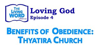 Benefits of Obedience: Thyatira Church