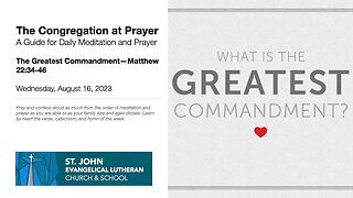 The Greatest Commandment—Matthew 22:34-46