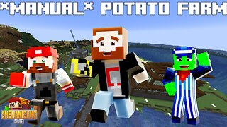 Operation: *Manual* Potatoes! - Shenanigang SMP