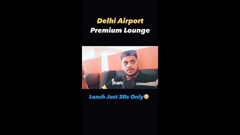 Delhi AirPort Premium Lounge