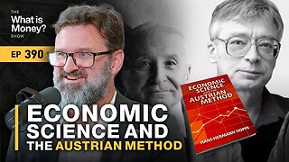 Economic Science and the Austrian Method with Knut Svanholm (WiM390)