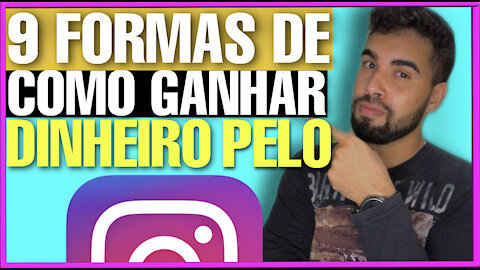 9 Formas de ganhar dinheiro com o Instagram