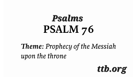 Psalm Chapter 76 (Bible Study)