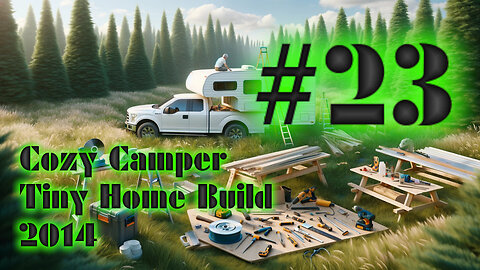 DIY Camper Build Fall 2014 with Jeffery Of Sky #23
