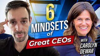 Carolyn Dewar on 6 Mindsets of Top CEOs: Secret to Leadership Success