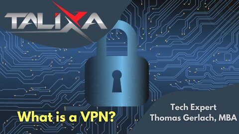 👮 What is a VPN and why is it useful by Tech Expert Thomas Gerlach, MBA