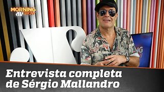 Sergio Malandro: tudo que fiz deu certo porque eu fazia com amor