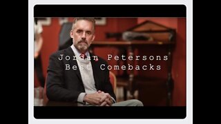 Best Comebacks By Jordan Peterson
