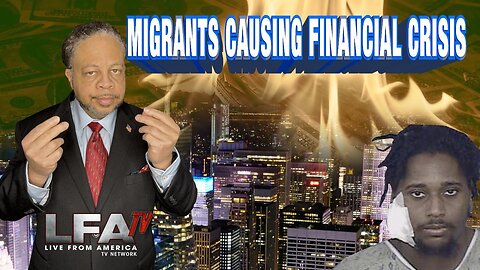 MIGRANTS CAUSING FINANCIAL CRISIS | CULTURE WARS 2.21.24 6pm