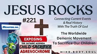 #221 The Worldwide Demonic Movement To Sacrifice Our Children - The Disney Movie Monsters Inc Is About ADRENOCHROME, Mothers Of Darkness Castle's Satanic Rituals, Pineal Gland | JESUS ROCKS - LUCY DIGRAZIA
