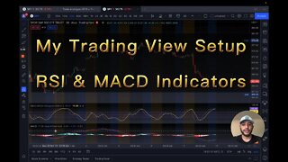 MY QUICK & SIMPLE Trading View Setup!! RSI and MACD indicators!!