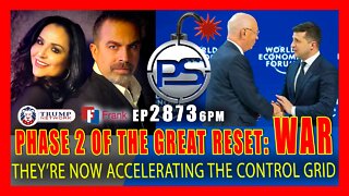 EP 2873 6PM Phase 2 of The Great Reset WAR They're Now Accelerating The Control Grid