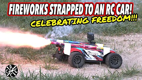 Fireworks Strapped To An RC Car! Happy Independence Day RC Family!!