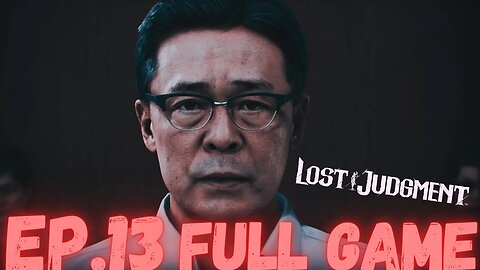 LOST JUDGEMENT Gameplay Walkthrough EP.13 Chapter 4 Red Knife Part 5 FULL GAME