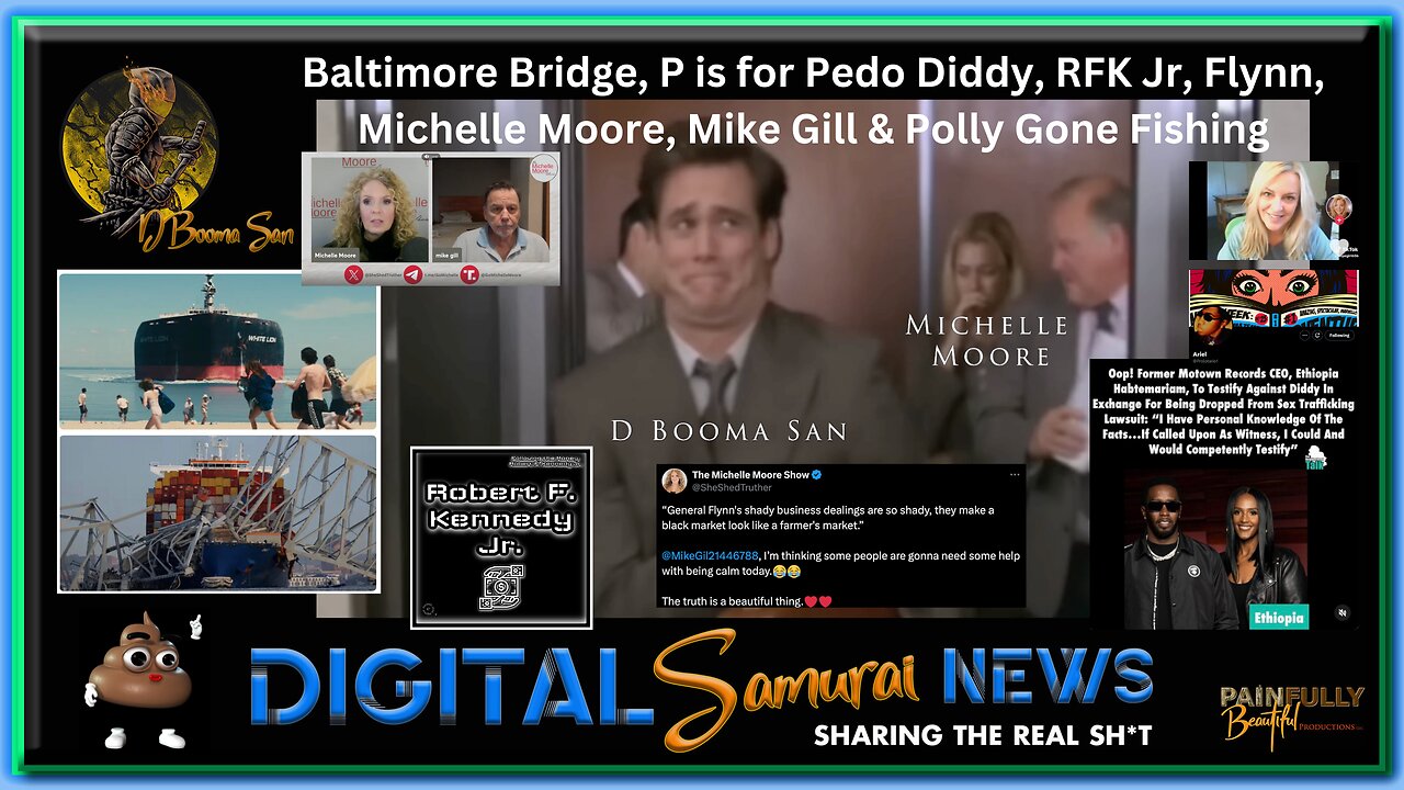 DSNews Baltimore Bridge, P Diddy, RFK Jr, Flynn, Michelle Moore, Mike