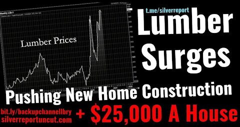 lumber Price hyperinflation Pushes The Cost Of New Home Construction Up $25,000 Home Prices Surge!