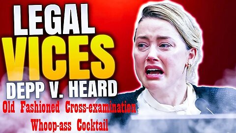 Amber Heard's Old Fashioned Cross-examination Whoop-ass Cocktail.