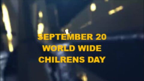 Lets Declare Sept 20 Worldwide Children's Day