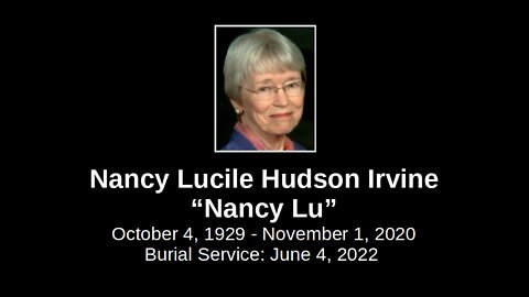Nancy Lucile Hudson Irvine Burial Service on June 4, 2022