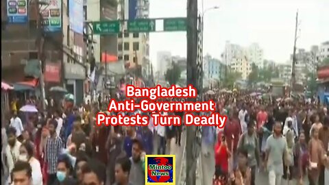 Anti-government protests turn deadly in Bangladesh