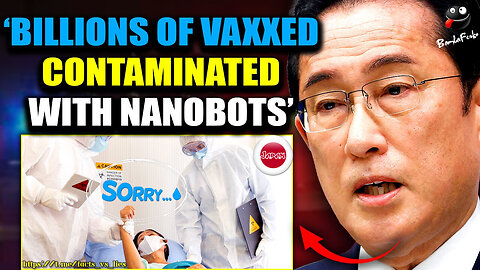 Japan Declares State of Emergency After 'Nanobots' Found in 96 Million Citizens