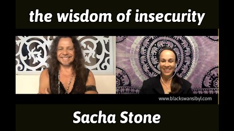 The Wisdom Of Insecurity with Sacha Stone