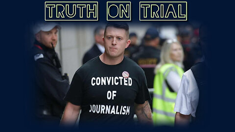 Tommy Robinson - Truth on Trial... #CitizenCast