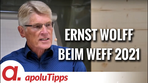 Ernst Wolff beim WEFF 2021