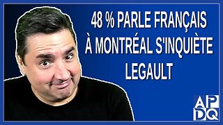 48 % parle français à Montréal s'inquiète François Legault