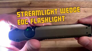 Streamlight Wedge EDC flashlight in 60 seconds