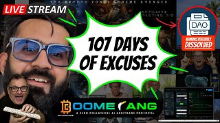 BOOMERANG LIVE STREAM: 107 Days of Excuses & Affiliate Marketing 0.3 DA0 Administratively Dissolved!