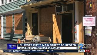 Ellicott City's Main St to reopen, causing a split between businesses open & those still rebuilding