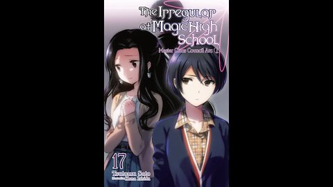 The Irregular at Magic High School, Vol. 17 Master Clan Council Arc 1