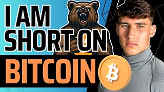 I Am Short On Bitcoin! | This Is Why!