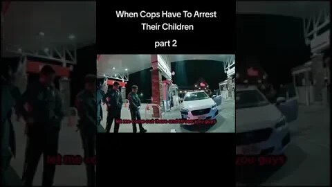 When Cops Have To Arrest Their Children (MUST WATCH)
